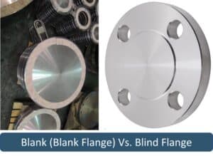 Difference between Blind flange and Blank flange